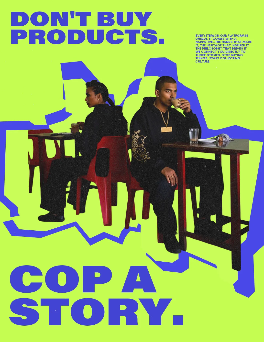 Don't buy products. Cop a story.