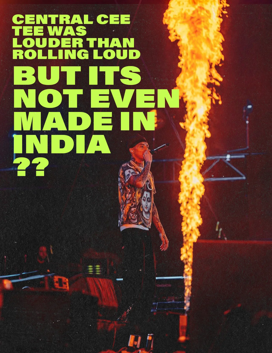 Central Cee's tee was louder than Rolling Loud, but it's not even made in India.
